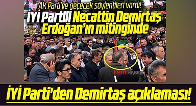 Samsun'da İYİ Partili Demirtaş'ın Erdoğan'ın mitingine katılmasına ilk açıklama
