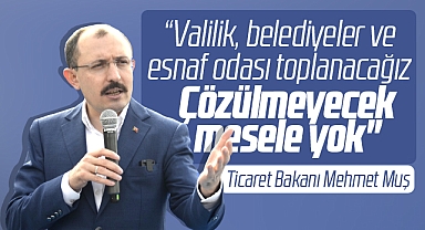 Ticaret Bakanı Muş Samsun'da şoför esnafına seslendi! Çözülmeyecek mesele yok