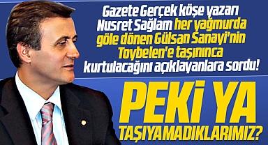 Nusret Sağlam sordu! Gülsan'ı taşıyınca kurtardık! Peki ya taşıyamadıklarımız