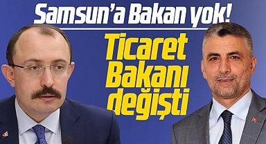 Samsun'a Bakan yok! Mehmet Muş'un yerine Ticaret Bakanı Ömer Bolat oldu