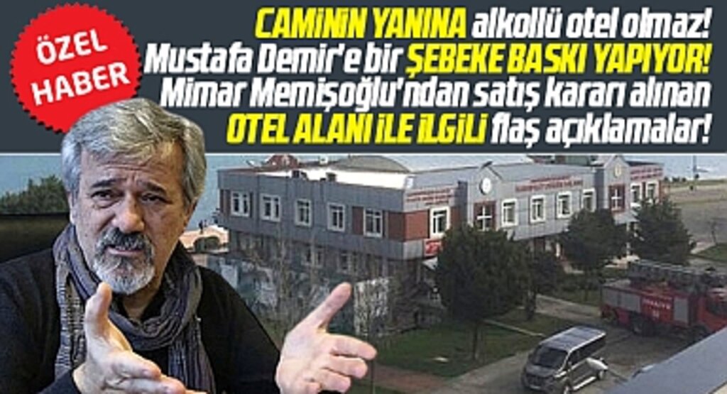 Samsun Büyükşehir'in satışa çıkarttığı otel alanıyla ilgili mimar Memişoğlu'ndan flaş açıklamalar