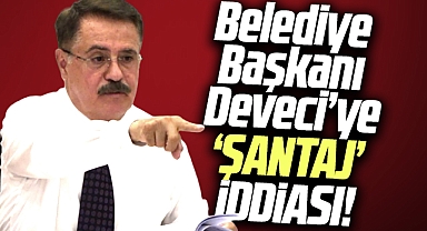 Samsun'da belediye başkanı Deveci'ye meclis üyeleri şantaj yaptı iddiası