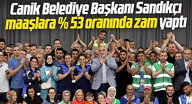 Samsun'da Canik Belediyesi'nde işçi maaşlarına yüzde 53 oranında zam yapıldı