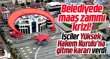 Samsun'da Canik Belediyesi'nde maaş zammı krizi! Yüksek Hakem Kurulu yolu göründü
