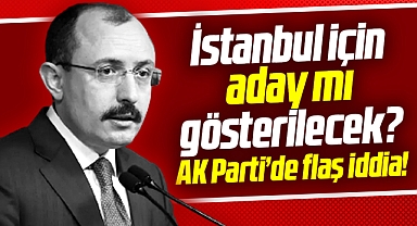 AK Parti Samsun Milletvekili Mehmet Muş, İstanbul Büyükşehir adayı mı olacak?