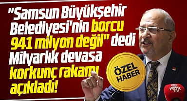 Samsun Büyükşehir Belediyesi'nin devasa asıl borç miktarını Atila Tekcan açıkladı