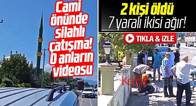 Samsun Çarşamba'da 2 kişinin öldüğü silahlı çatışma anının görüntüsü ortaya çıktı