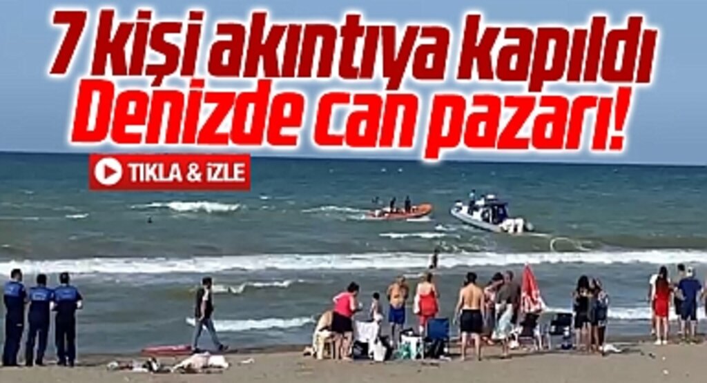 Samsun'da denize giren 7 kişi akıntıya kapıldı! Denizde can pazarı!