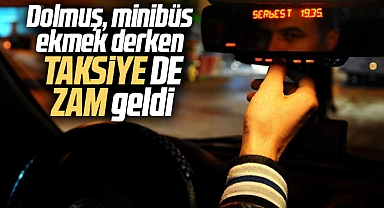 Samsun'da dolmuş, minibüs, ekmek derken, taksiye de zam geldi