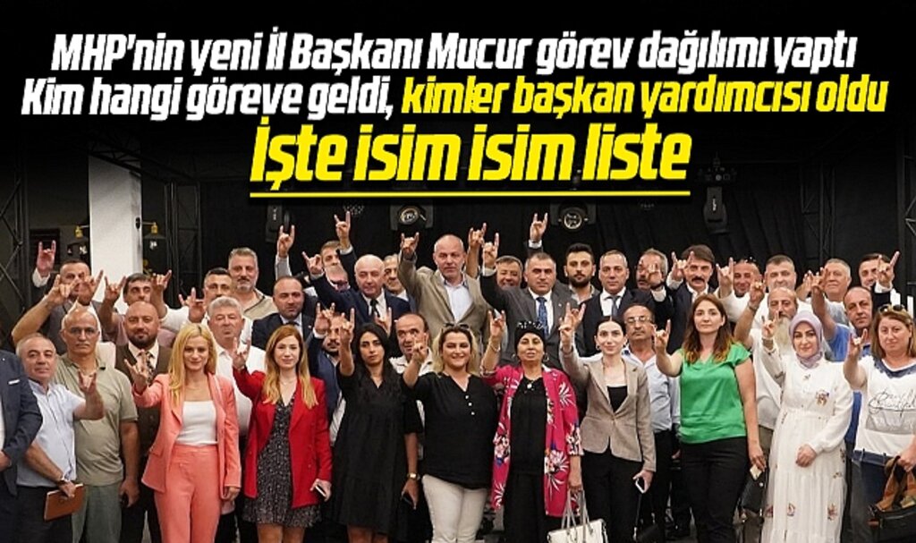Samsun MHP İl Başkanı Mucur görev dağılım yaptı! İşte yeni İl Başkan yardımcıları