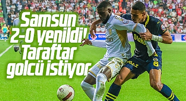 Samsunspor Fenerbahçe'ye 2-0 yenildi