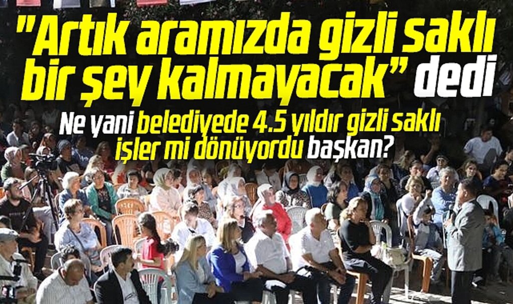 Atakum Belediye Başkanı Deveci belediyede gizli saklı işler mi dönüyor dedirtti