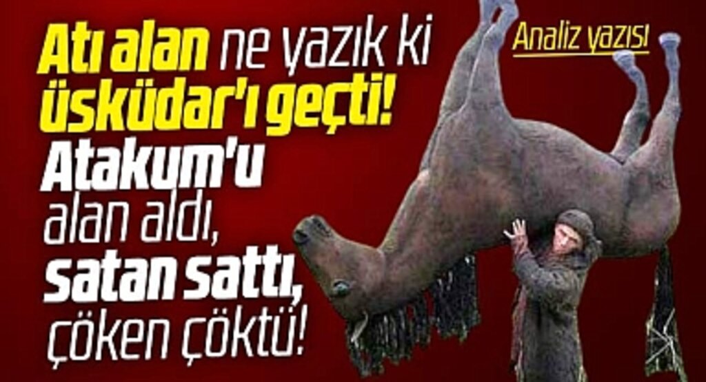 Atakum'u alan aldı, satan sattı, çöken çöktü! Atı alan Üsküdar'ı geçti! Analiz yazısı