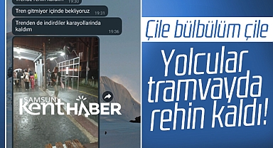 Samsun'da sağanak yağmur nedeniyle tramvayda yolcular rehin kaldı
