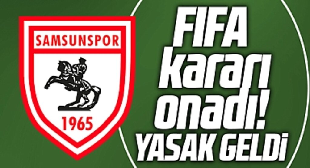 Samsunspor'a FIFA'dan kötü haber! İki dönem transfer yasağı verildi