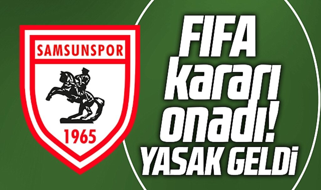 Samsunspor'a FIFA'dan kötü haber! İki dönem transfer yasağı verildi