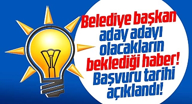 AK Parti'de belediye başkan aday adayları için başvuru tarihi açıklandı