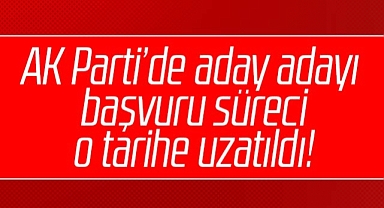 AK Parti'de son dakika! Yerel seçim aday adayı başvuru tarihi uzatıldı