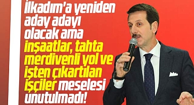 Erdoğan Tok İlkadım'a yeniden aday adayı ama unutulmayanları peşini bırakmıyor