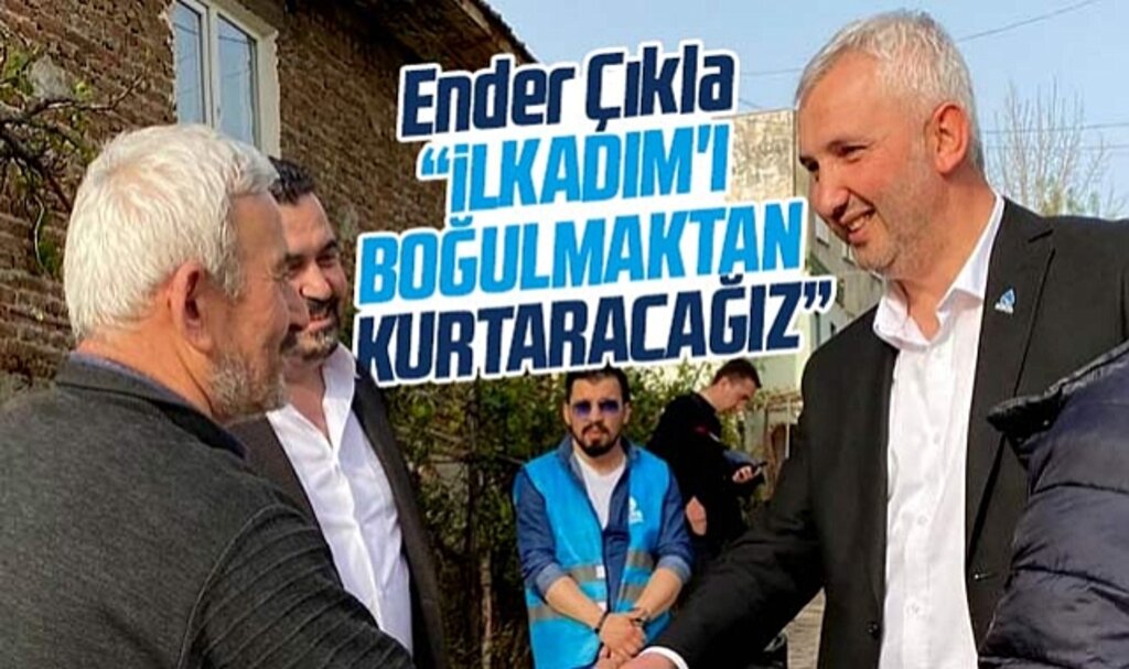 İlkadım Belediye Başkan aday adayı Çıkla iddialı! İlkadım'ı boğulmaktan kurtaracağız