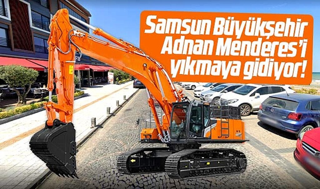 Samsun Büyükşehir Atakum Adnan Menderes Bulvarında yıkım yapacak