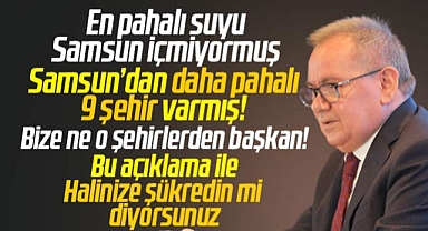 Samsun Büyükşehir Başkanı Demir'den su açıklaması! Samsun pahalı su içmiyor