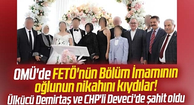 Samsun Büyükşehir Başkanı Demir, FETÖ Bölüm İmamının oğlunun nikahını kıydı