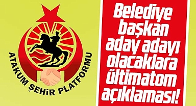 Samsun'da Atakum Şehir Platformu'ndan aday adayı olacaklara ültimatom