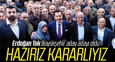 Samsun'da Erdoğan Tok Büyükşehir aday adayı oldu! Hazırız kararlıyız