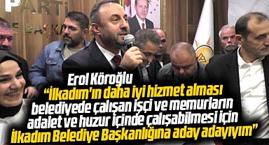 Samsun'da Erol Köroğlu, İlkadım Belediye Başkan aday adaylığını açıkladı