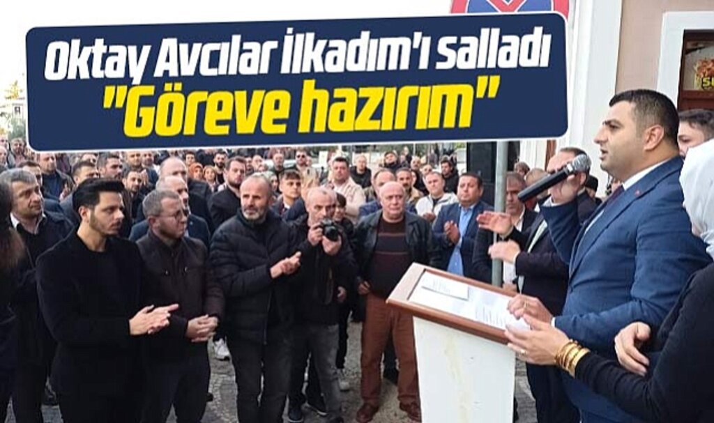 Samsun'da Oktay Avcılar İlkadım Belediye Başkan aday adaylığını açıkladı