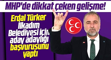 Samsun MHP'de dikkat çeken gelişme! Erdal Türker İlkadım için başvurusunu yaptı