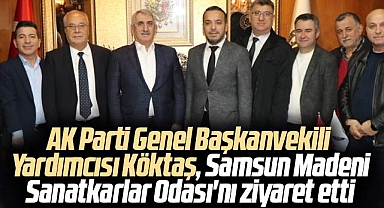 AK Parti Genel Başkanvekili Yardımcısı Köktaş, Madeni Sanatkarlar Odası'nı ziyaret etti