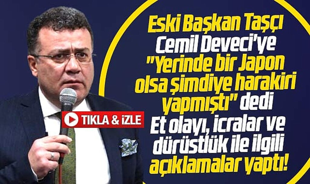 İshak Taşçı Cemil Deveci'ye 'Yerinde bir Japon olsa harakiri yapmıştı' dedi