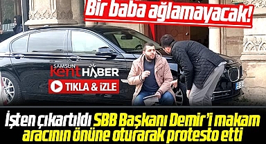 Samsun Büyükşehir Başkanı Demir'i makam aracının önüne oturup protesto etti