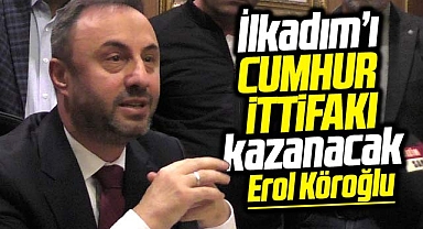 Samsun'da Erol Köroğlu açıkladı! İlkadım'ı Cumhur İttifakı kazanacak