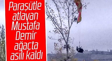 Samsun'da paraşütle atlayan Mustafa Demir ağaçta asılı kaldı