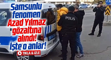 Samsunlu fenomen Azad Yılmaz Araplara küfür etti! Gözaltına alındı! İşte o anlar!