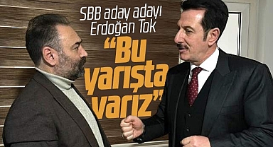 SBB Başkan aday adayı Erdoğan Tok açıkladı! Bu yarışta varız