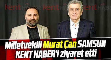 CHP Milletvekili Murat Çan Samsun Kent Haber'i ziyaret etti