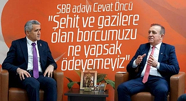 CHP Samsun Büyükşehir adayı Cevat Öncü: Şehit ve gazilere borcumuzu ödeyemeyiz