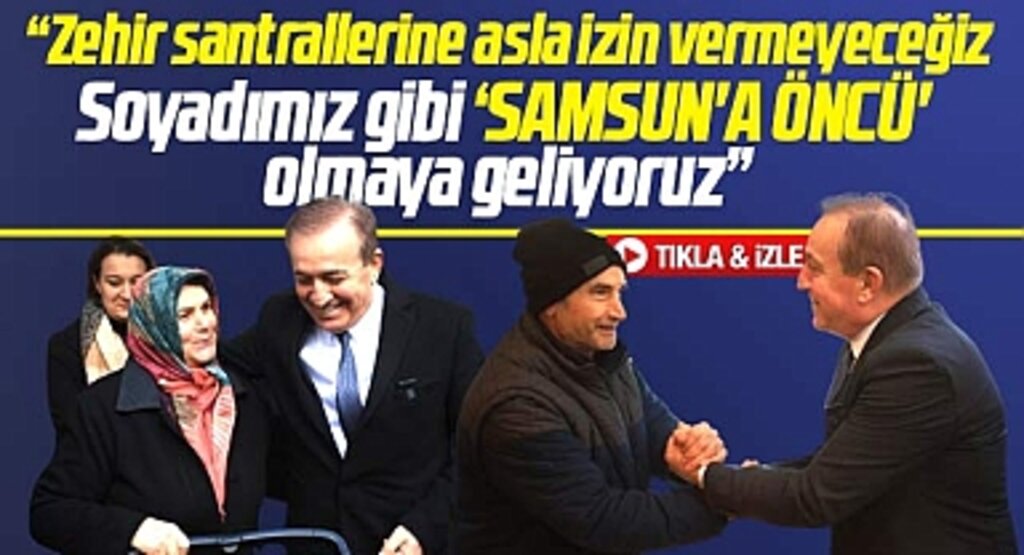 CHP Samsun Büyükşehir adayı Öncü Tekkeköy'de açıkladı! Zehir santrallerine izin vermeyeceğiz