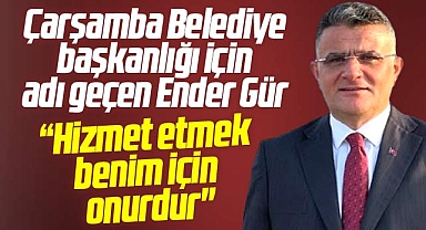 Samsun AK Parti'de Çarşamba Belediyesi için Ender Gür'ün ismi geçiyor