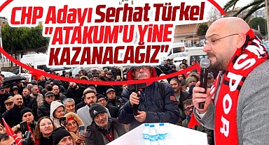 Samsun'da CHP Atakum adayı Türkel'den iddialı açıklama! Atakum'u yine kazanacağız