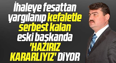 Samsun'da ihaleye fesattan yargılanan eski başkan Bafra'ya aday adayı oldu