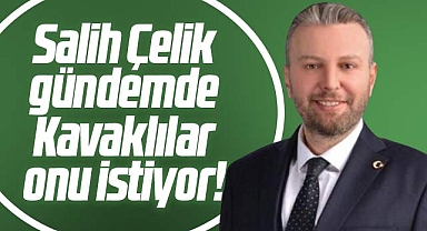 Samsun'da Kavaklılar Salih Çelik diyor
