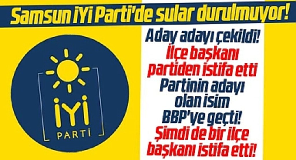 Samsun İYİ Parti'de sular durulmuyor! Şimdi de Alaçam İlçe Başkanı Ayvaz istifa etti