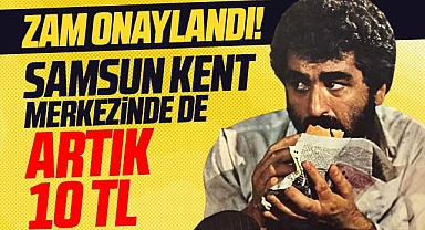 Samsun kent merkezinde ekmeğe zam onaylandı! Artık 10 TL'den satılacak