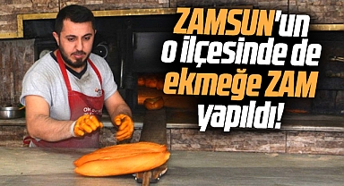 Samsun'un o ilçesinde de ekmeğe zam yapıldı! Ekmek fiyatı 10 TL oldu