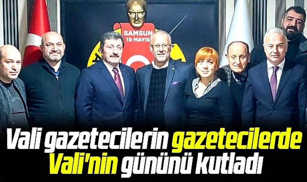 Samsun Valisi Orhan Tavlı 19 Mayıs Gazeteciler Cemiyetini ziyaret etti